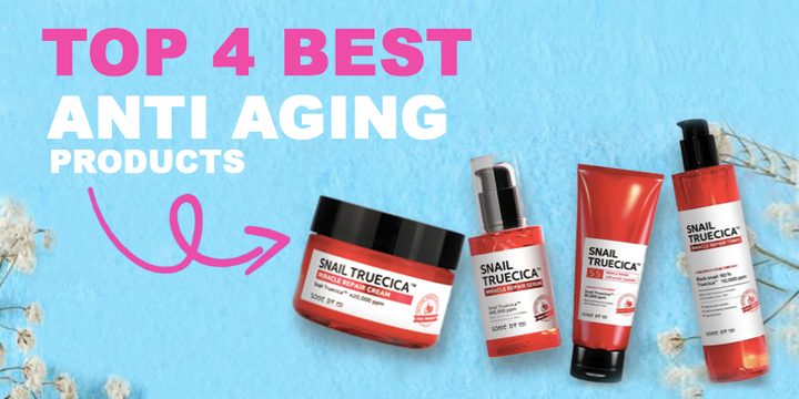 Top 4 Best Anti Aging Products | Snail Truecica Miracle Repair Full Series