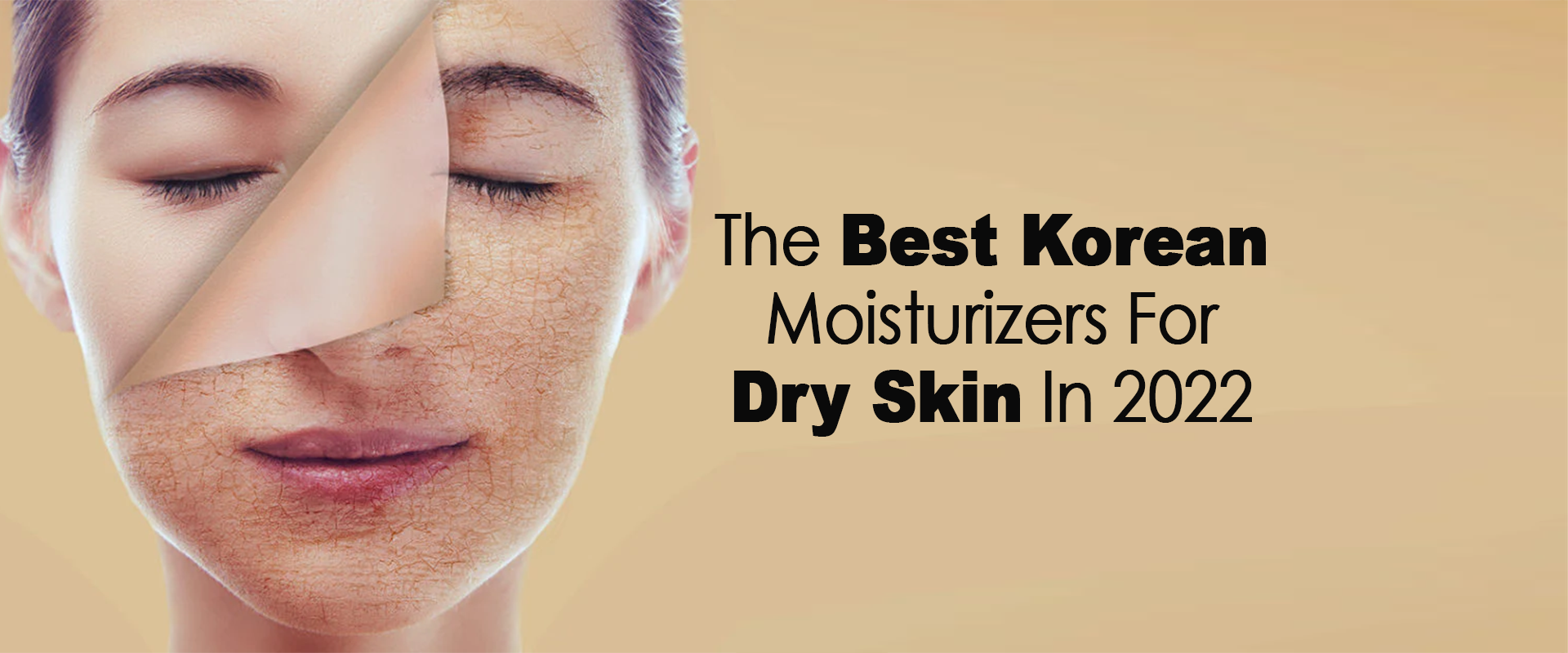 The Best Korean Moisturizers for Dry Skin in 2022